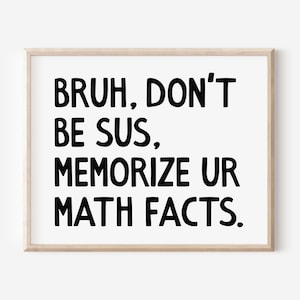 Middle and High School Classroom Art, Funny Math Teacher Poster, Teacher Class Rules Print, 5th 6th 7th 8th 9th Grade Sign DIGITAL DOWNLOAD