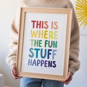 This is Where the Fun Stuff Happens Printable, Rainbow Playroom Print, Classroom Decor, Homeschool Print, Virtual School Art
