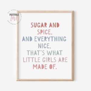 What are Little Girls Made of Wall Art, Sugar and Spice and Everything Nice, Girls Nursery Printable, Girls Room Decor, Nursery Room Print