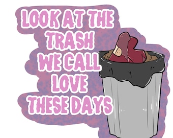 Love Trash Sticker