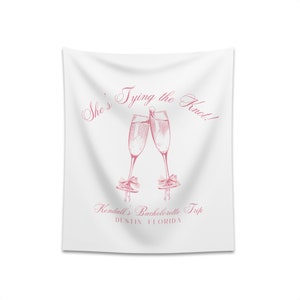 Custom Bachelorette Trip Banner Shes Tying the Knot 34x40 Printed Wall Tapestry