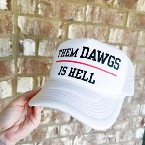 Gorra de camionero de espuma Them Dawgs is Hell - Campeones de los Georgia Bulldogs