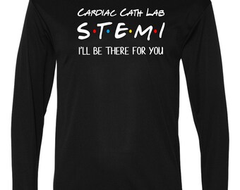 STEMI I'll be there for you- Performance Long Sleeve
