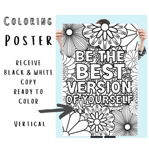 May include: Black and white coloring poster featuring a floral design with the text "Be the Best Version of Yourself".