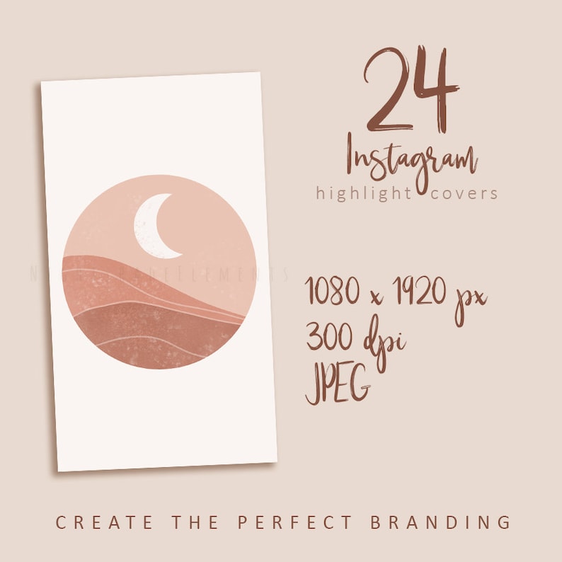 May include: A set of 24 Instagram highlight covers featuring a minimalist design with a crescent moon and a pink and brown landscape in a circle. The covers are 1080 x 1920 pixels and 300 dpi.