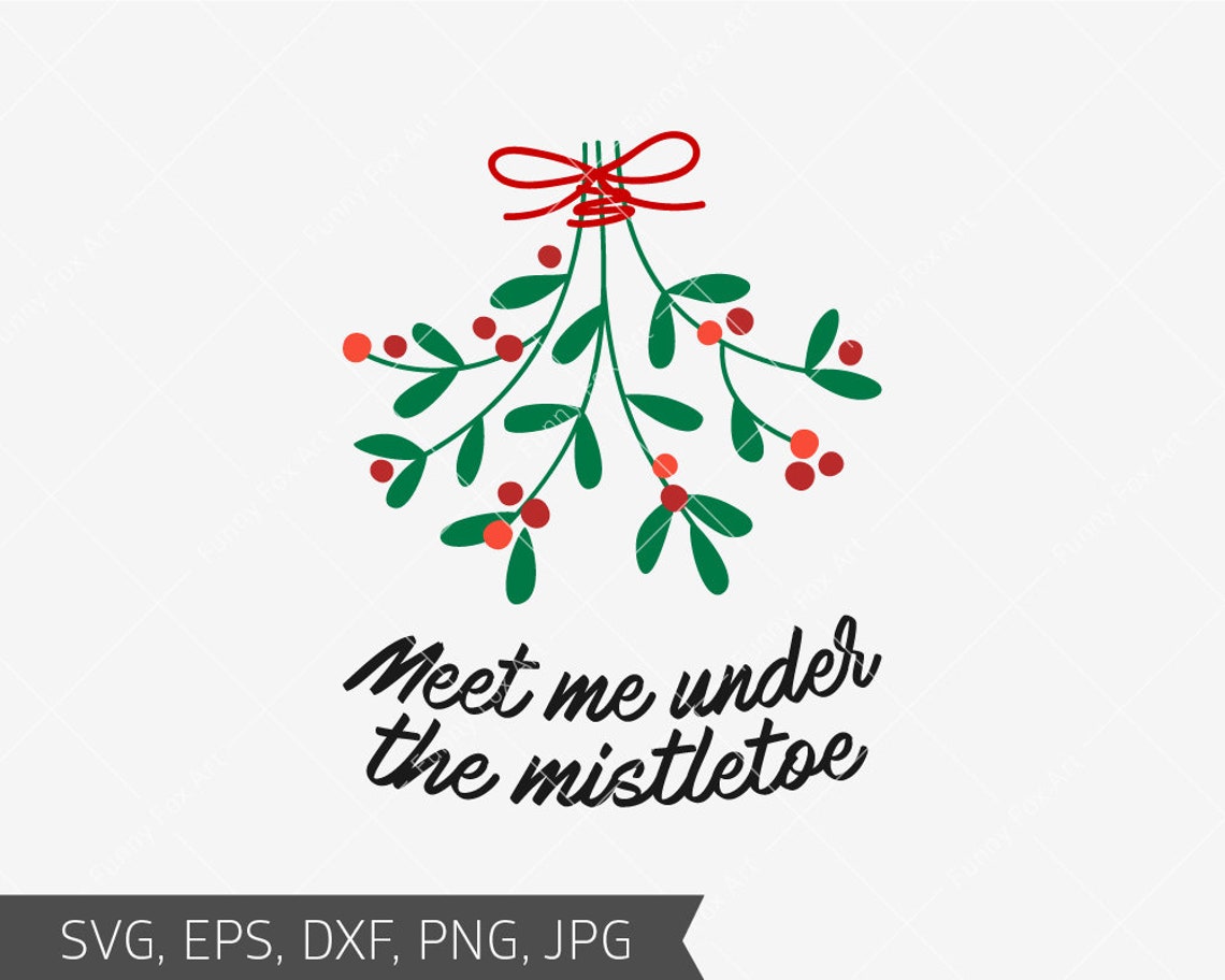 Meet me under the mistletoe svg files for cricut Christmas Etsy