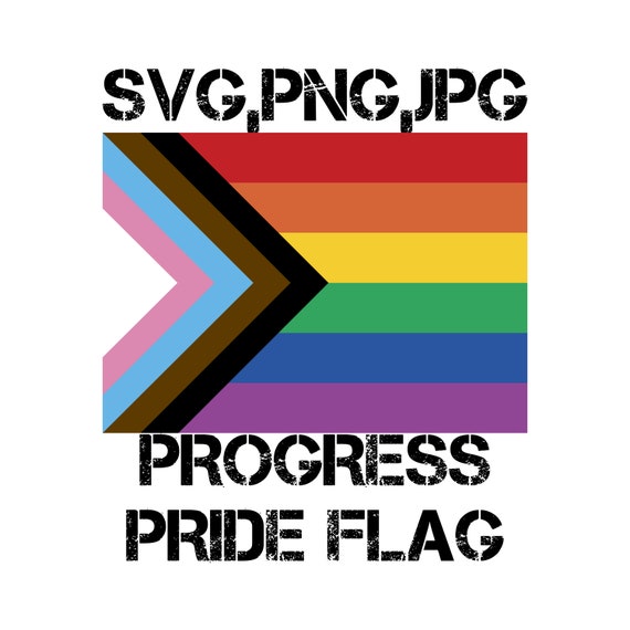 Progress Pride Flag Inclusive Pride Flag Svg Png Etsy