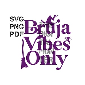 BRUJA VIBES SOLAMENTE Svg, Pdf, Png