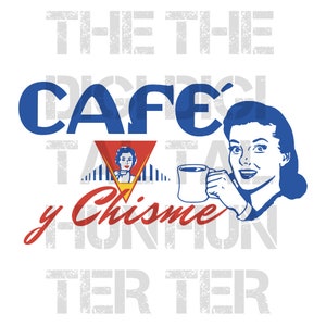 CAFECITO y CHISME SVG, Pdf, Png, jpg