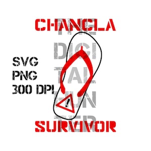 CHANCLA SURVIVOR SVG, Png, clipart, clip art, printable, digital download