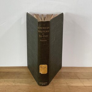 C 1895 American Writers of Today by Henry C. Vedder, Published by Silver, Budett and Co