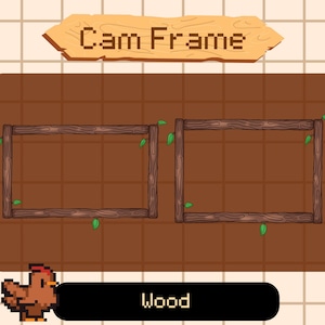 Könnte beinhalten: Zwei pixelige Holzrahmen mit grünen Blättern werden auf braunem Hintergrund angezeigt. Ein Holzschild über den Rahmen zeigt "Cam Frame". Ein pixeliger Hahn befindet sich in der unteren linken Ecke, und das Wort "Wood" steht darunter.
