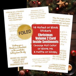 May include: A red and gold sticker sheet with the text "18 Foiled or Black Stickers Christmas Volume 2 Card Inside Sentiments Choose Foil Color or Blank Ink & Matte or Glossy" and a gold foil star. The sticker sheet is surrounded by a Christmas tree and ornaments.