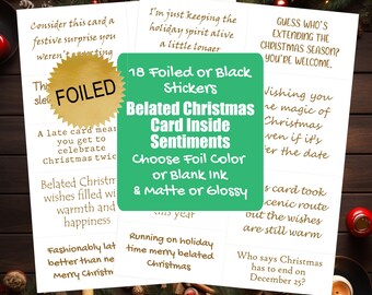Belated Christmas - Late Christmas Card Making Sentiment Stickers - Funny Greeting Card Inserts Christmas - Foil or Black Ink [Physical]