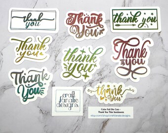 Color Foil Die Cuts - Thank You Thin Sentiments - Card Topper - Junk Journals - Art Journals