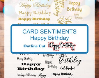 Foil Sticker or Die Cut Sentiments - Happy Birthday Sentiments - Card Topper - Journal Decoration - Scrapbooking - Outline Cut
