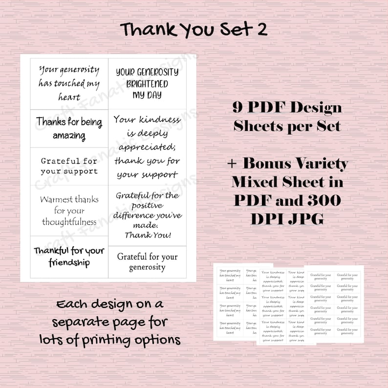 May include: A set of nine printable thank you cards with different messages. The cards are designed in a black and white color scheme with a pink background. The text on the cards includes phrases like "Your generosity has touched my heart", "Your kindness is deeply appreciated", and "Grateful for your support". The set also includes a bonus variety mixed sheet in PDF and 300 DPI JPG.