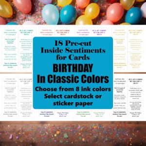 May include: A product image featuring pre-cut sentiments for birthday cards. The text on the image reads "18 Pre-cut Inside Sentiments for Cards BIRTHDAY In Classic Colors." The image also shows colorful balloons in the background.