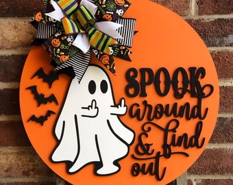 Spook Around And Find Out Halloween Door Hanger, Ghost Front Door Decor, Halloween Wreath, Porch Decor, Funny Ghost Sign, Wooden Fall Sign