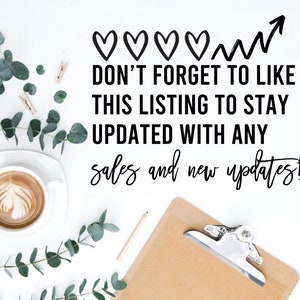 May include: Overhead shot of a white surface with a cup of coffee, eucalyptus sprigs, and a clipboard. Text reads: "DON'T FORGET TO LIKE THIS LISTING TO STAY UPDATED WITH ANY sales and new updates!"