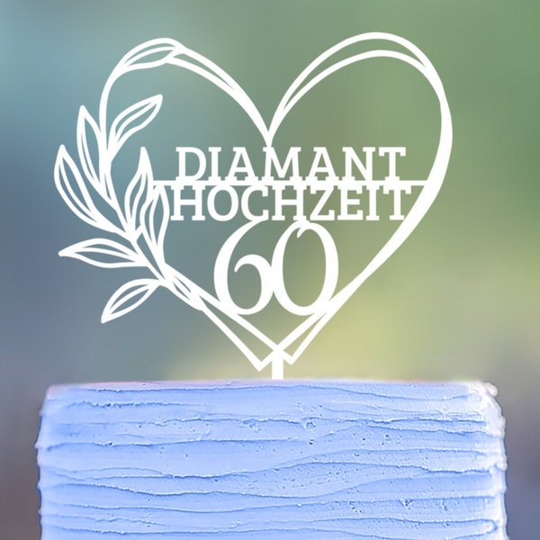 Herz Cake Topper, 60 Diamantene Hochzeit Deko, 60 Tortendeko zur Diamantenen Hochzeit, 60 Diamant Hochzeit 60 Jahre Hochzeit Diamanthochzeit