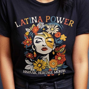 Hispanic Heritage Latina Power Flowers Women T-Shirt, Latinx pride shirt, Hispanic festival apparel,  Women, Kids and Girls T-Shirt
