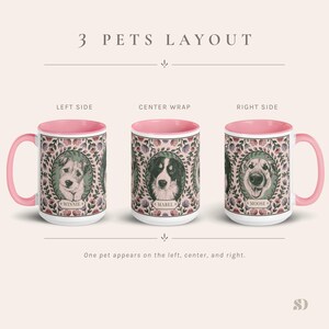 May include: Three ceramic mugs with pink handles and interiors. Each mug features a different dog portrait surrounded by a floral wreath. The mugs are labeled "Winnie", "Mabel", and "Moose". The text "3 PETS LAYOUT" is at the top.