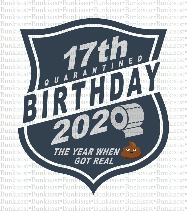 Download 17th Quarantine Birthday SVG/ PNG/ JPG Files | Etsy