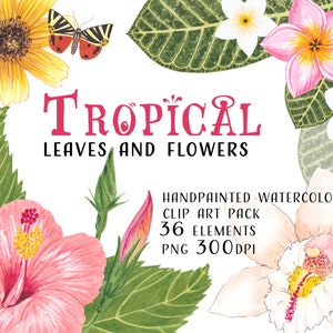 TROPICAL FLORA watercolor clipart set with monstera, palm, plumeria, hibiscus leaves and flowers. For scrapbooking, journaling, collages.