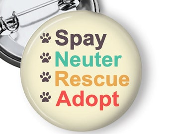 Spay Neuter Rescue Adopt Animal Rescue Pins Adopt Don't Shop Pinback Button Fridge Magnet B252