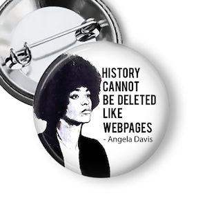 Angela Davis Quote Black Women&#39;s History Pins Buttons B48