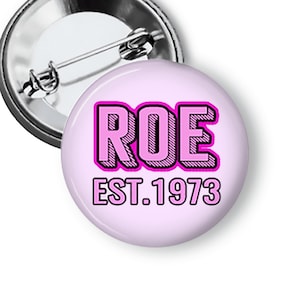 Pro Choice Pin Reproductive Justice Pins Button Badges Flair B145