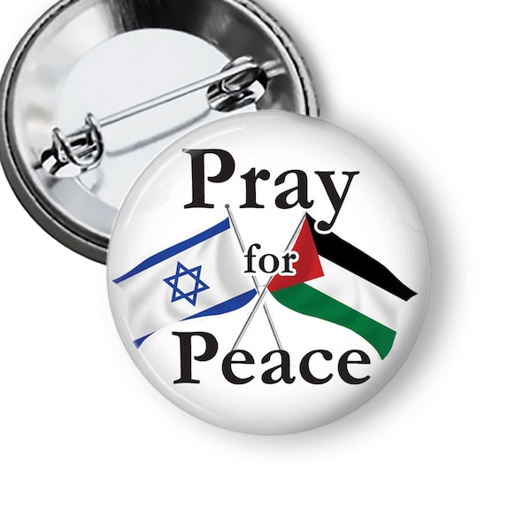 Israel Palestine Pins Pray for Peace Pins with Israel and Palestine Flags Middle East Peace Button Israel Buttons and Magnets B311