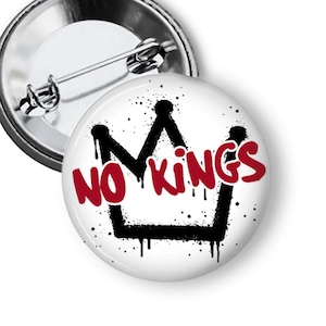 No Kings Protest Buttons: Anti Trump Buttons, Leftist Pins & Fridge Magnets B444