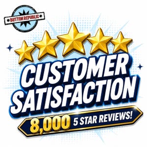 The image is a promotional graphic for a company called "Button Republic" that emphasizes customer satisfaction. It features a large number "8,000" and five gold stars, along with the text "CUSTOMER SATISFACTION" and "5 5 STAR REVIEWS!".
