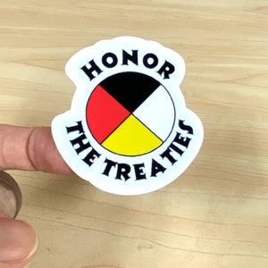 Honor the Treaties Sticker: Indigenous Land Rights, Waterproof