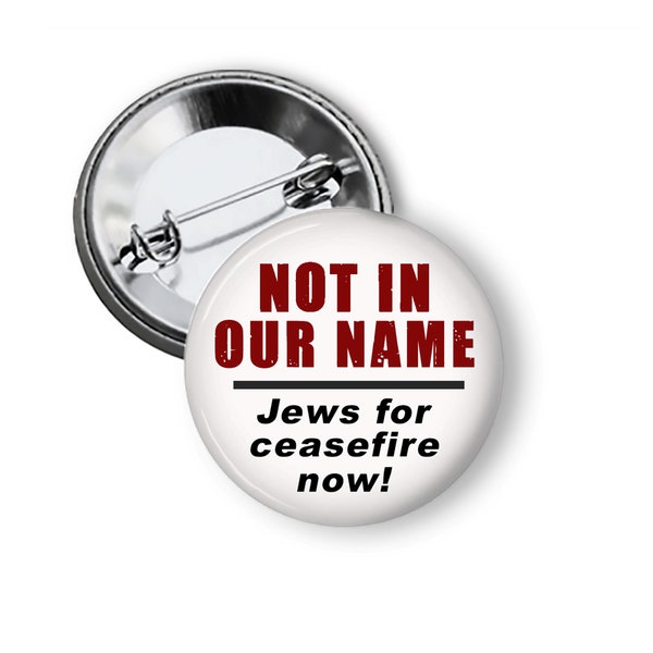 Not in Our Name Pins Jews For Ceasefire Now Buttons Pins Fridge Magnets Pray for Peace Israel and Palestine B333