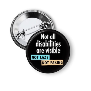 Black background white font says not all disabilities are visible.in blue block below not lazy is written and in a gold block not faking both in black font