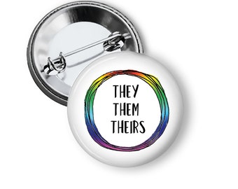 They Them Theirs Pronoun Pin Back Button B61