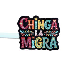 Immigration Rights Sticker: Chinga La Migra Water Resistant Decal For Laptop/Water Bottle/Phone S204