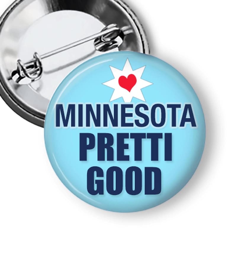 Pretti Good Protest Pins, Stand With Minnesota,Buttons & Fridge Magnets B333 image 1