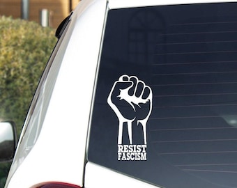 Resist Fascism Leftist Anti Fascist Car Window Decal Multiple Colors Two Sizes