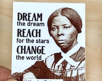 Harriet Tubman Quote Sticker S8