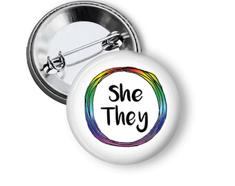 She They Non Binary Prounoun Pins LGBTQIA Buttons What's Your Pronoun Pinback Buttons Fridge Magnet B290
