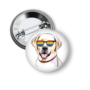 Dog Pin Labrador Retriever Pins Dogs With Glasses Pins Rainbow Dog Pin Buttons or Magnets B38