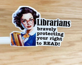 Banned Books Sticker: Librarians Protecting Your Right to Read Great for Laptops Bottles Phones SS42