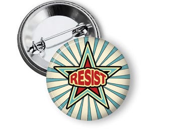 Resist Buttons Protest Buttons Anti Trump Pins Pinback Button B424