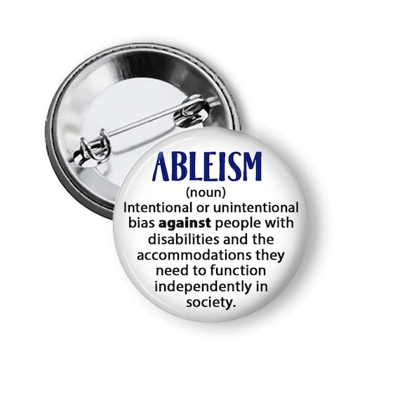 Ableism Definition Disability Advocacy Pinback Button Neurodivergent Disabled Spoonies Buttons and Fridge...