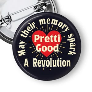 Pretti Good Protest Pins, Minnesota Ice Protest Buttons & Fridge Magnets B336