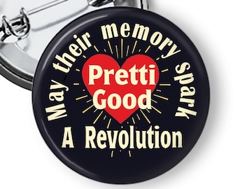 Pretti Good Protest Pins, Minnesota Ice Protest Buttons & Fridge Magnets B336
